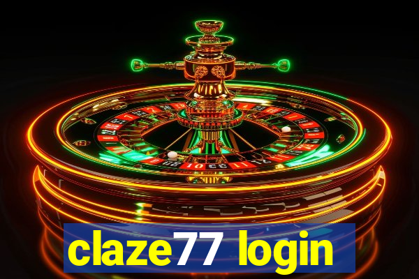 claze77 login